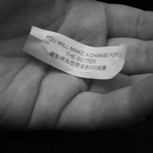 You till make a change for the better.