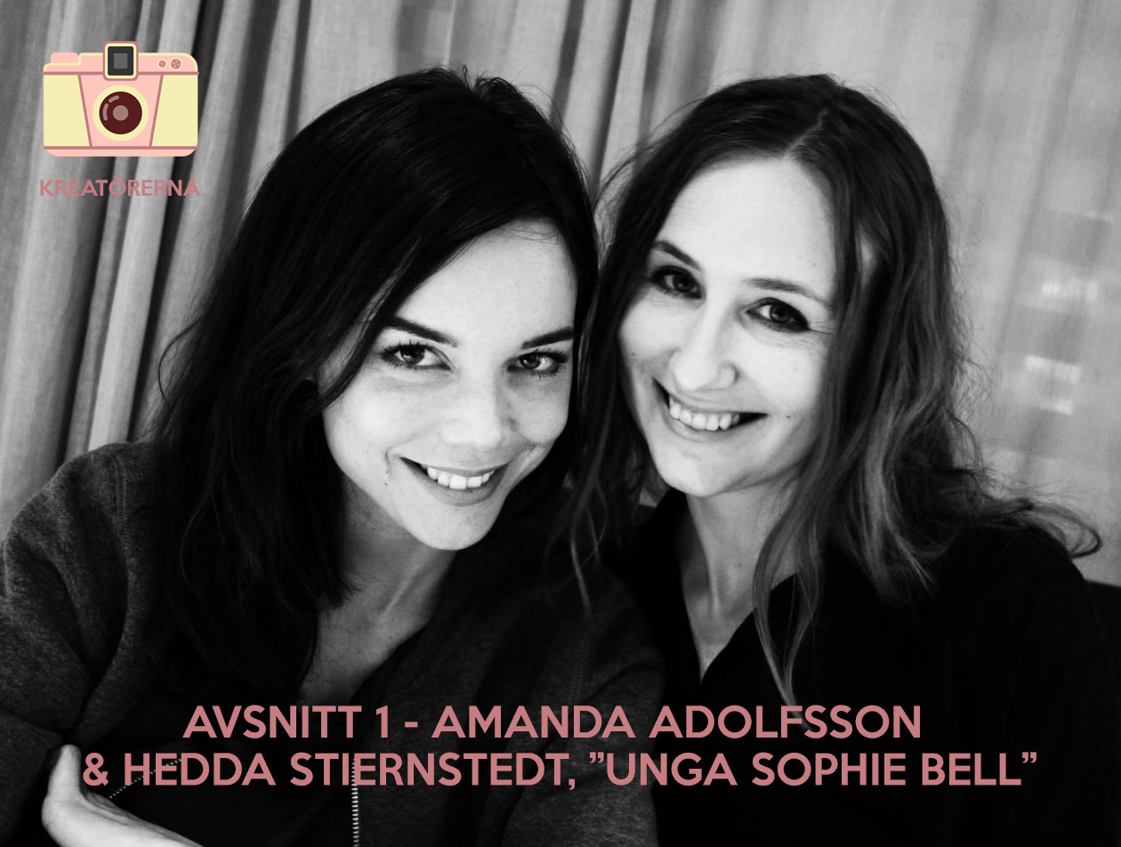 Kreatörerna - Amanda Adolfsson och Hedda Stiernstedt